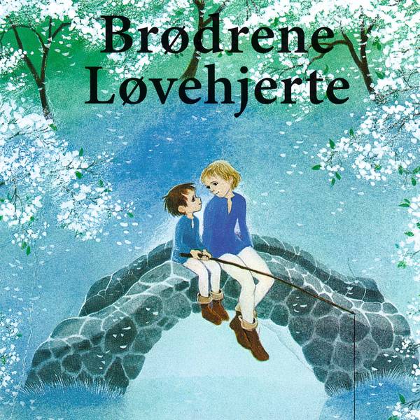 Cover for Astrid Lindgren - Brødrene Løvehjerte